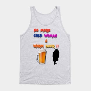 no more cold woman .. Tank Top